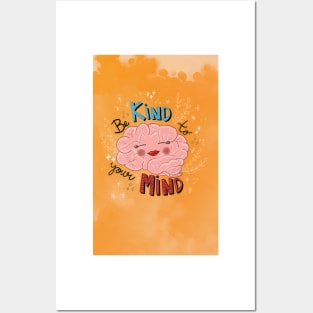 Be Kind to Your Mind 2 Posters and Art